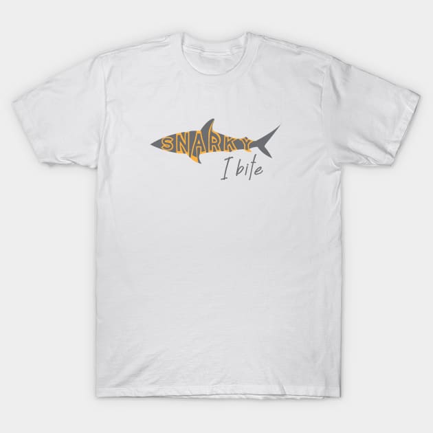 Funny Snarky I Bite Shark T-Shirt by whyitsme